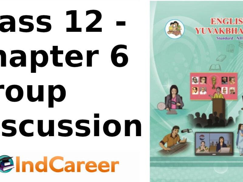 Maharashtra Board Solutions Class 12-English Yuvakbharati (Writing Skills): Chapter 6- Group Discussion