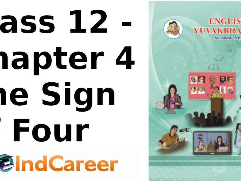 Maharashtra Board Solutions Class 12-English Yuvakbharati (Genre-Drama): Chapter 4- The Sign of Four