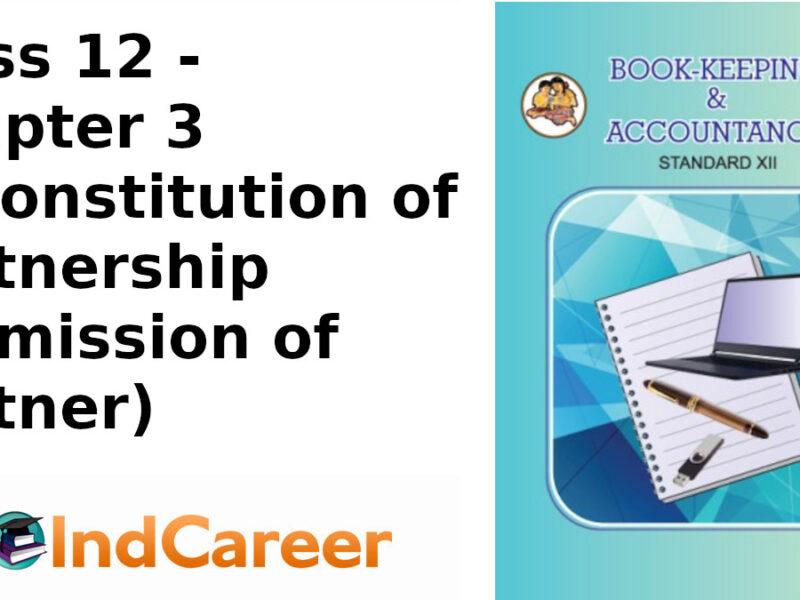 Maharashtra Board Solutions Class 12-Book Keeping & Accountancy: Chapter 3- Reconstitution of Partnership (Admission of Partner)