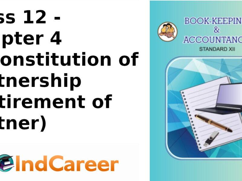 Maharashtra Board Solutions Class 12-Book Keeping & Accountancy: Chapter 4- Reconstitution of Partnership (Retirement of Partner)