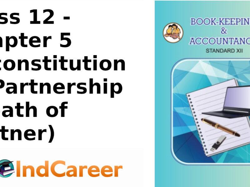 Maharashtra Board Solutions Class 12-Book Keeping & Accountancy: Chapter 5- Reconstitution of Partnership (Death of Partner)