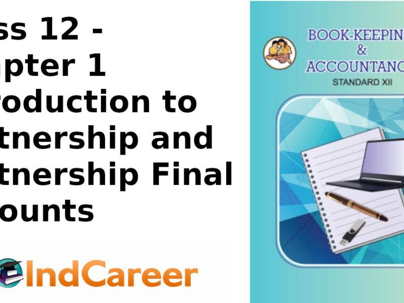 Maharashtra Board Solutions Class 12-Book Keeping & Accountancy: Chapter 1- Introduction to Partnership and Partnership Final Accounts