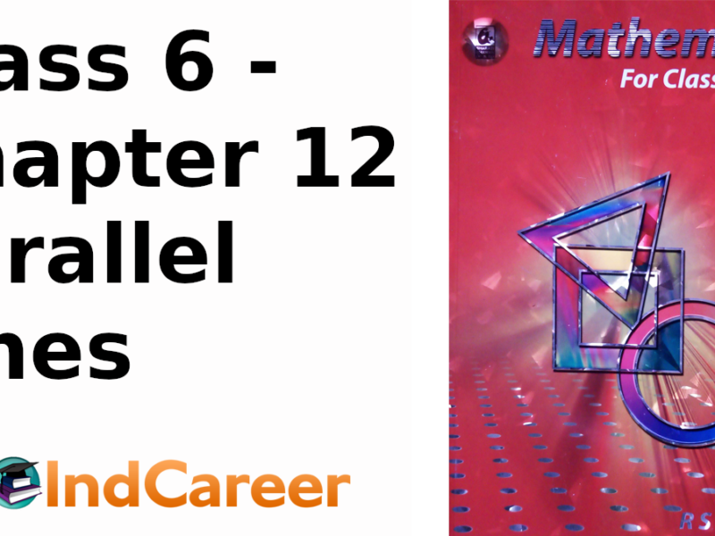 RS Aggarwal Solutions for Class 6 Maths Chapter 12–Parallel Lines