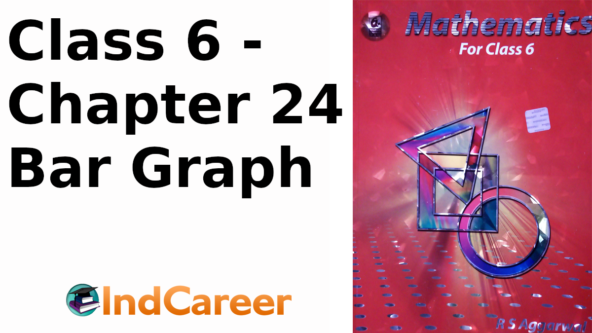 RS Aggarwal Solutions for Class 6 Maths Chapter 24–Bar Graph