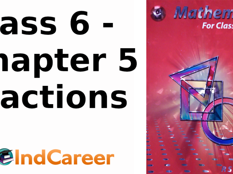 RS Aggarwal Solutions for Class 6 Maths Chapter 5–Fractions