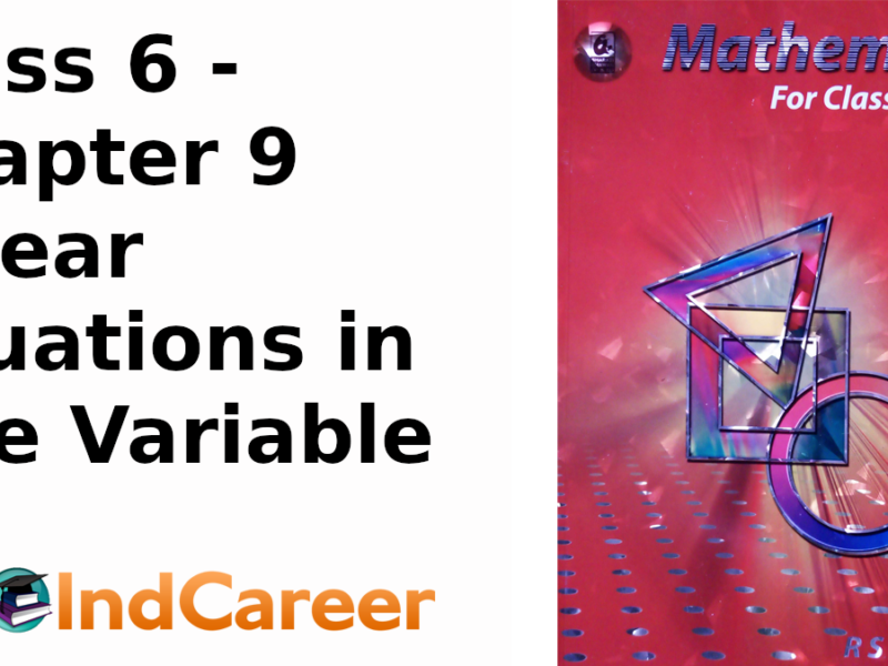 RS Aggarwal Solutions for Class 6 Maths Chapter 9–Linear Equations in One Variable