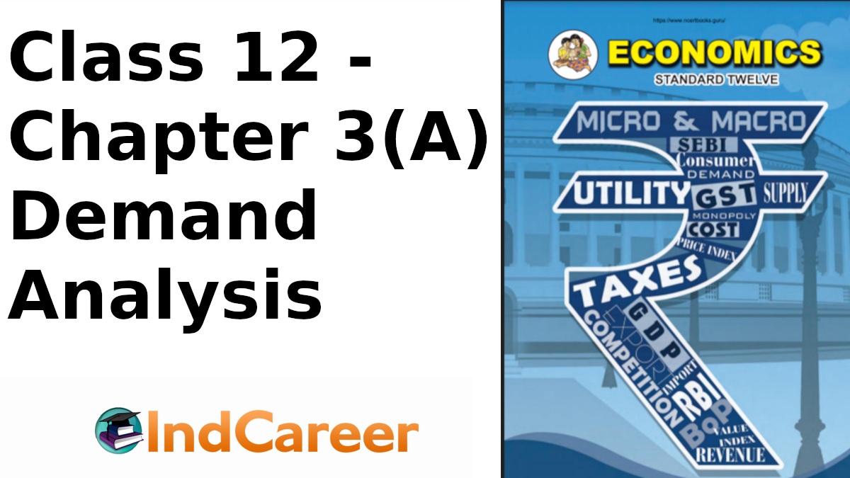 Maharashtra Board Solutions Class 12 Economics: Chapter 3 (A)- Demand Analysis