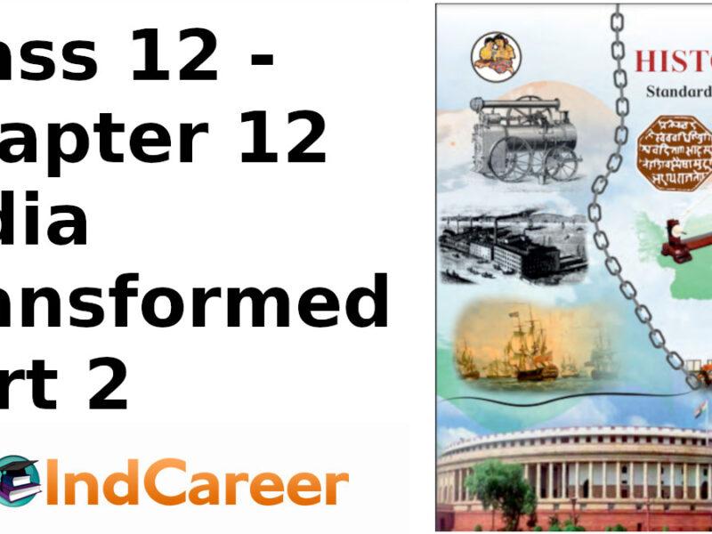 Maharashtra Board Solutions Class 12-History: Chapter 12- India Transformed Part 2