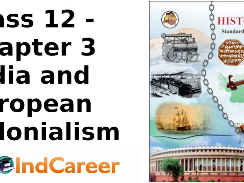 Maharashtra Board Solutions Class 12-History: Chapter 3- India and European Colonialism
