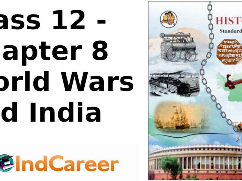 Maharashtra Board Solutions Class 12-History: Chapter 8- World Wars and India