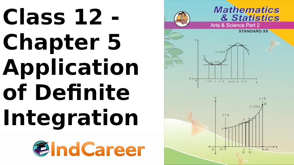 Maharashtra Board Solutions Class 12-Arts & Science Maths (Part 2): Chapter 5- Application of Definite Integration