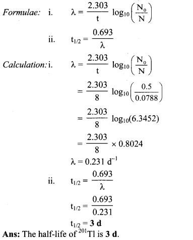 Maharashtra Board Solutions Class 11-Chemistry: Chapter 13- Nuclear Chemistry and Radioactivity 4.D
