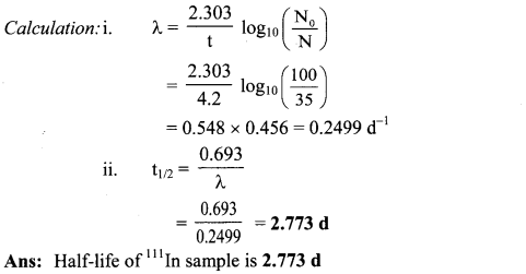Maharashtra Board Solutions Class 11-Chemistry: Chapter 13- Nuclear Chemistry and Radioactivity 4.E