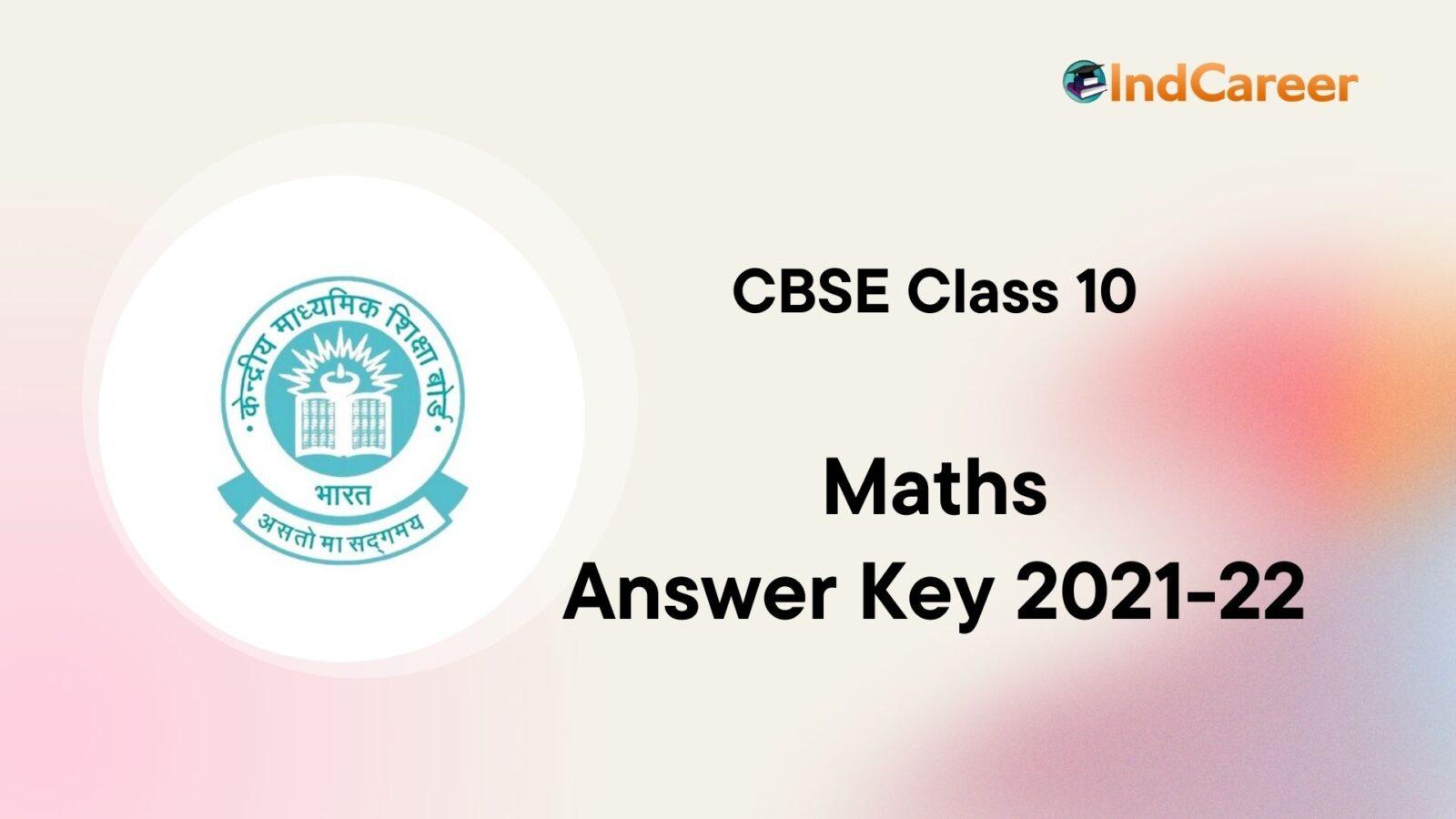 CBSE Class 10 Maths Answer Key 2021-22