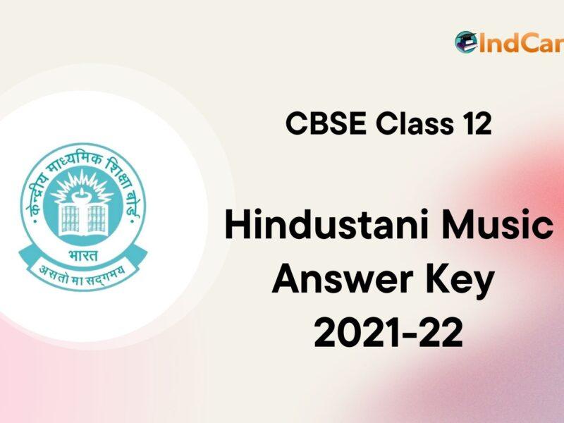 CBSE Class 12 Hindustani Music Answer Key 2021-22