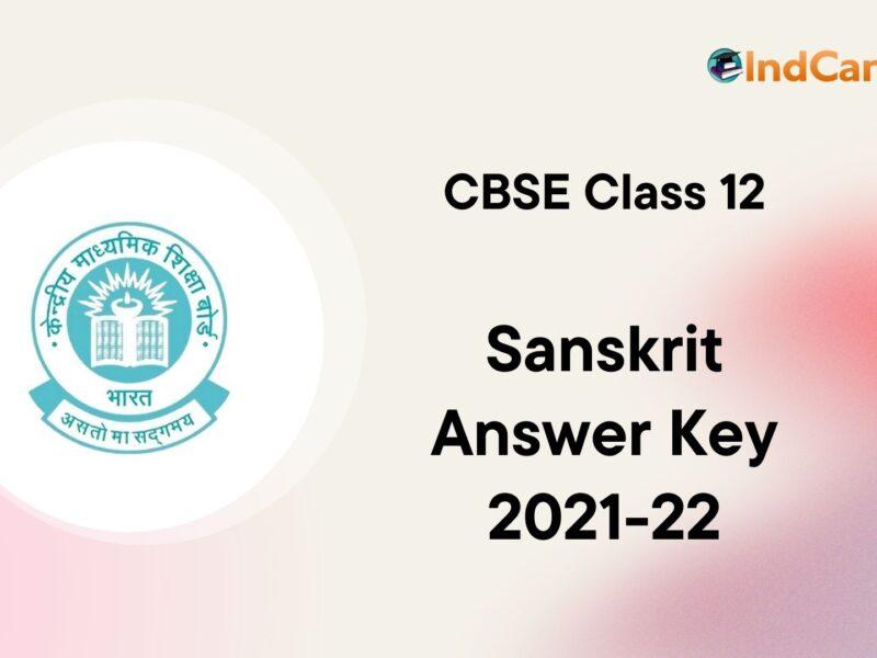 CBSE Class 12 Sanskrit Answer Key 2021-2022
