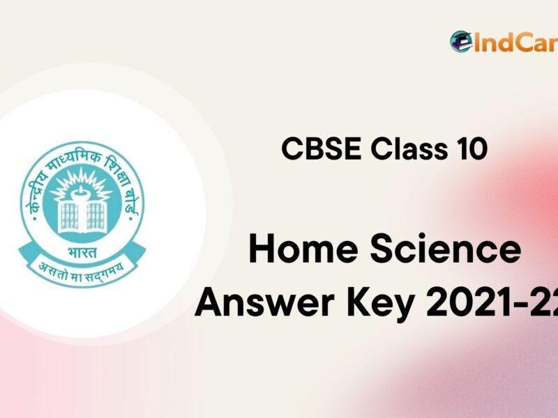 CBSE Class 10 Home Science Answer Key 2021-22