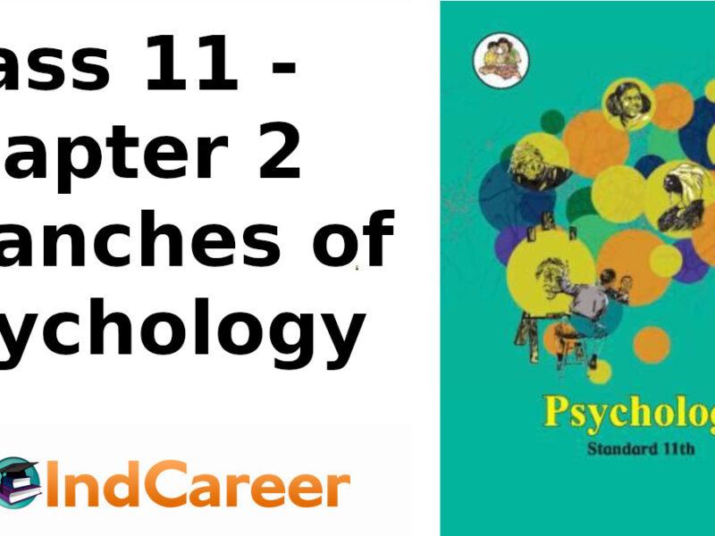 Maharashtra Board Solutions Class 11-Psychology: Chapter 2- Branches of Psychology