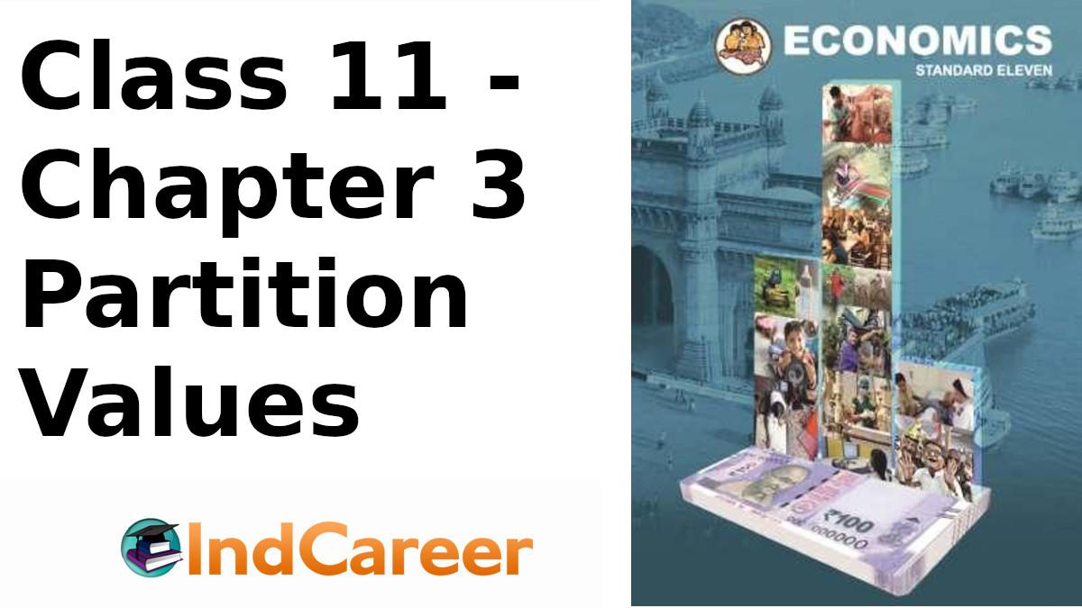 Maharashtra Board Solutions Class 11-Economics: Chapter 3- Partition Values