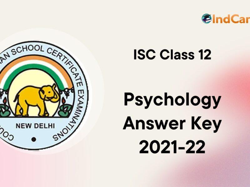 ISC Class 12 Psychology Answer Key 2021-22