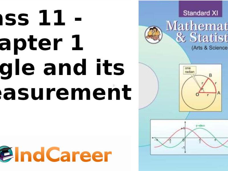 Maharashtra Board Solutions Class 11-Arts & Science Maths (Part 1): Chapter 1- Angle and its Measurement