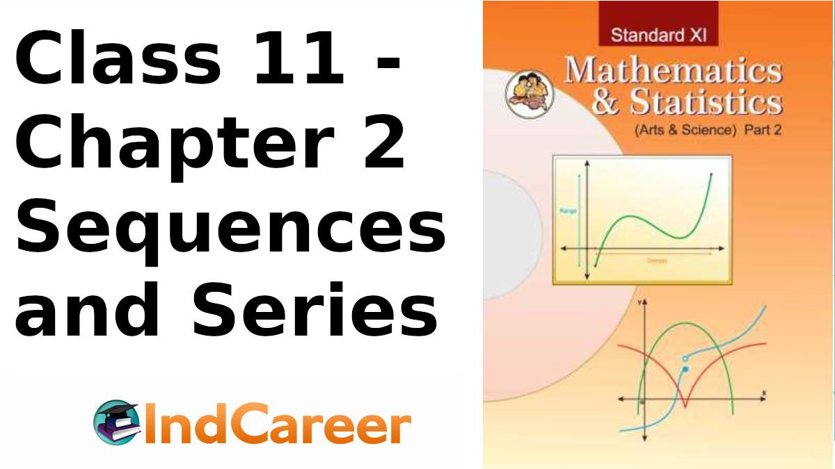 Maharashtra Board Solutions Class 11-Arts & Science Maths (Part 2): Chapter 2- Sequences and Series