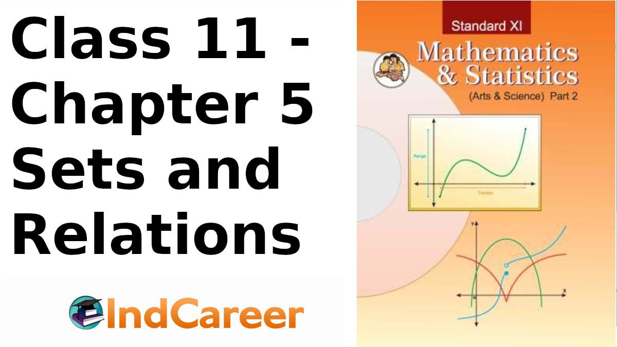 Maharashtra Board Solutions Class 11-Arts & Science Maths (Part 2): Chapter 5- Sets and Relations