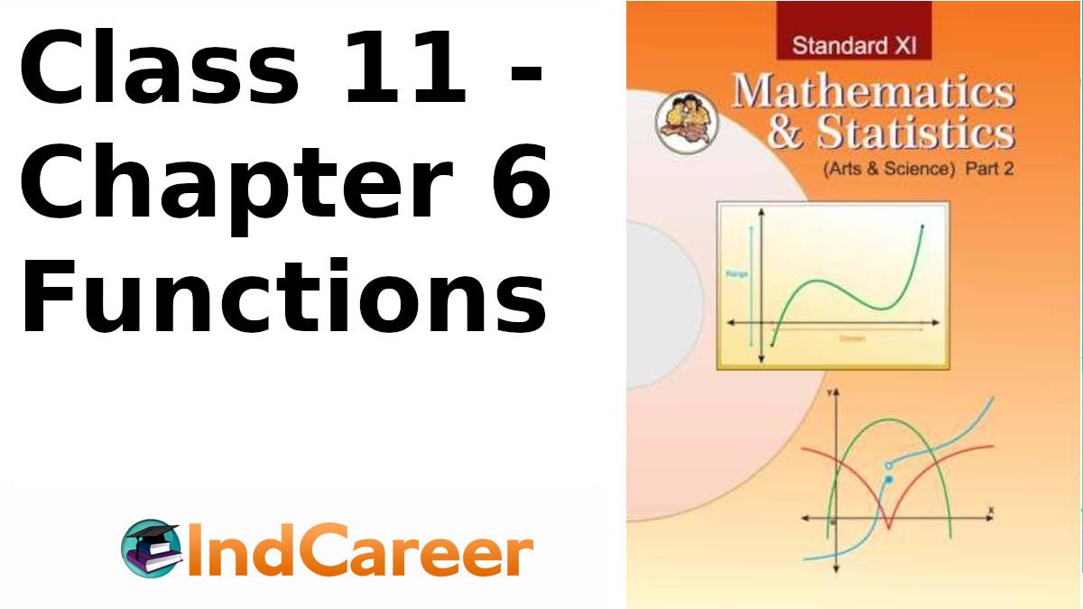 Maharashtra Board Solutions Class 11-Arts & Science Maths (Part 2): Chapter 6- Functions