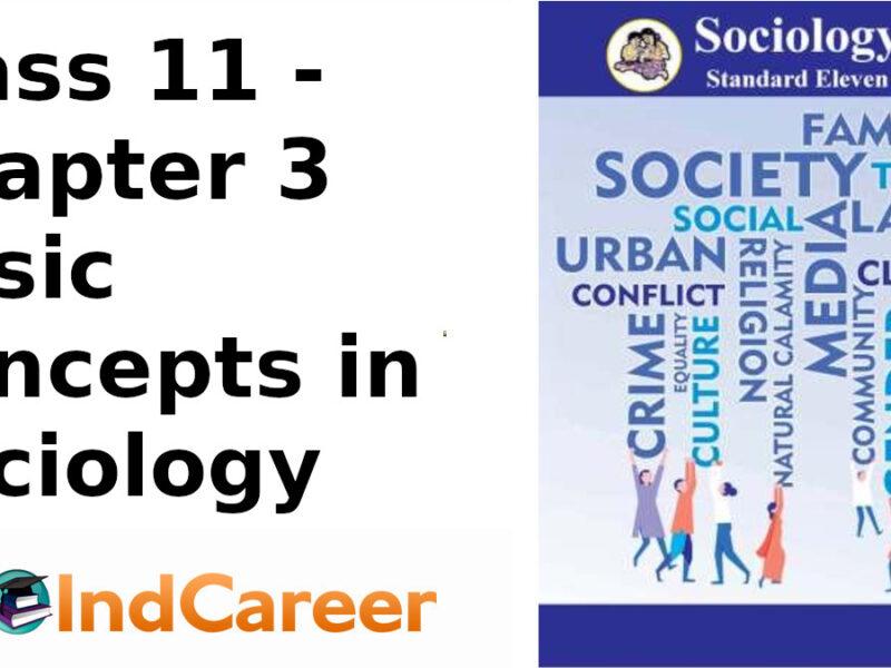 Maharashtra Board Solutions Class 11-Sociology: Chapter 3- Basic Concepts in Sociology