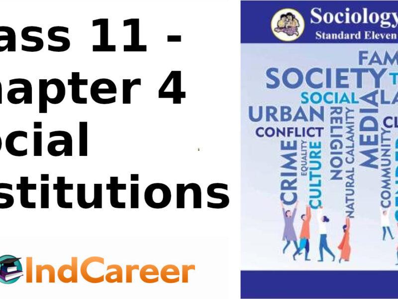 Maharashtra Board Solutions Class 11-Sociology: Chapter 4- Social Institutions