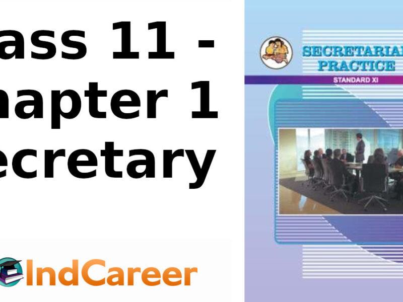 Maharashtra Board Solutions Class 11-Secretarial Practice: Chapter 1- Secretary