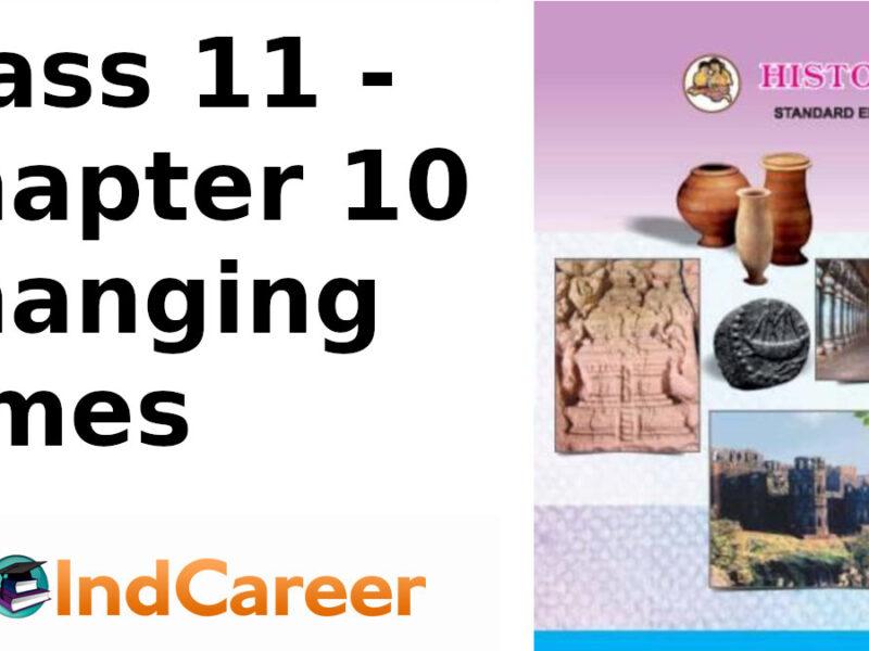 Maharashtra Board Solutions Class 11-History: Chapter 10- Changing Times