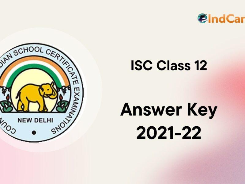 ISC Answer Key 2021-22