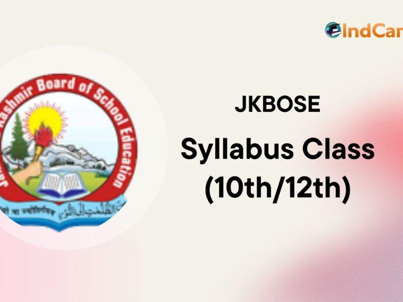 JKBOSE Syllabus Class (10th/12th), J&K Board Exam Pattern