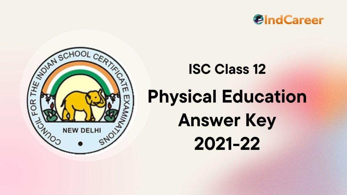 ISC Class 12 Physical Education Answer Key 2021-22
