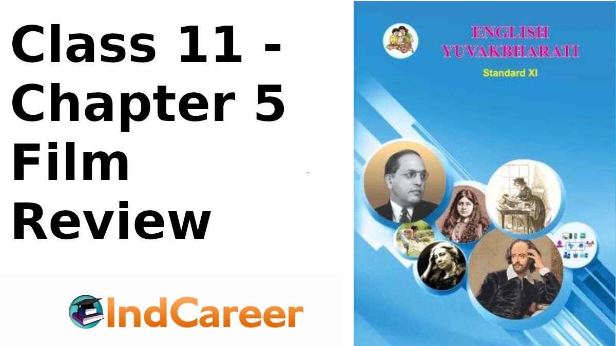 Maharashtra Board for Class 11, English Ch 5 IndCareer Schools