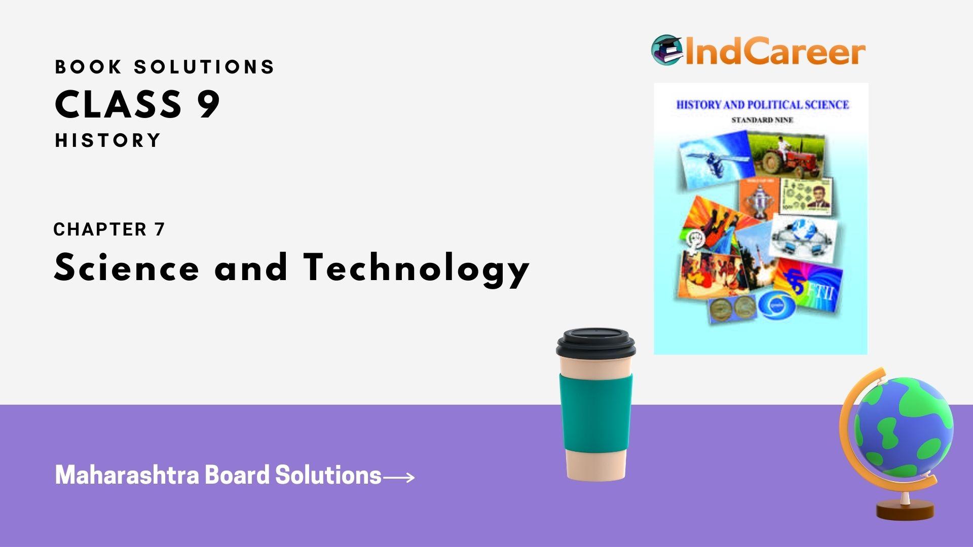 Maharashtra Board Solutions for Class 9- History: Chapter 7- Science and Technology