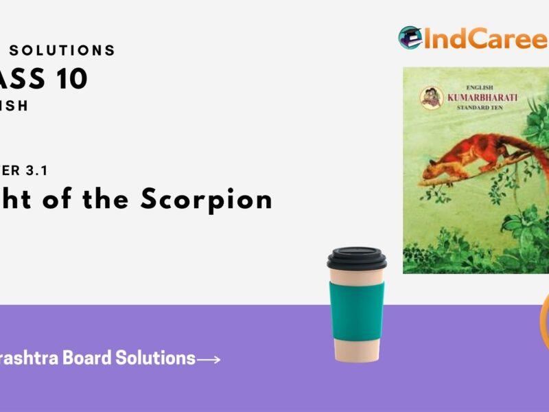 Maharashtra Board Solutions for Class 10- English: Chapter 3.1- Night of the Scorpion