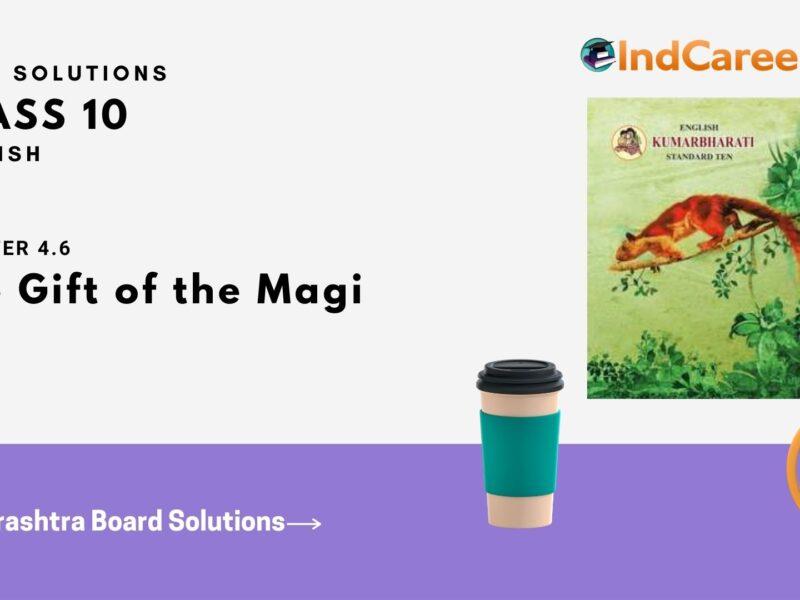 Maharashtra Board Solutions for Class 10- English: Chapter 4.6- The Gift of the Magi