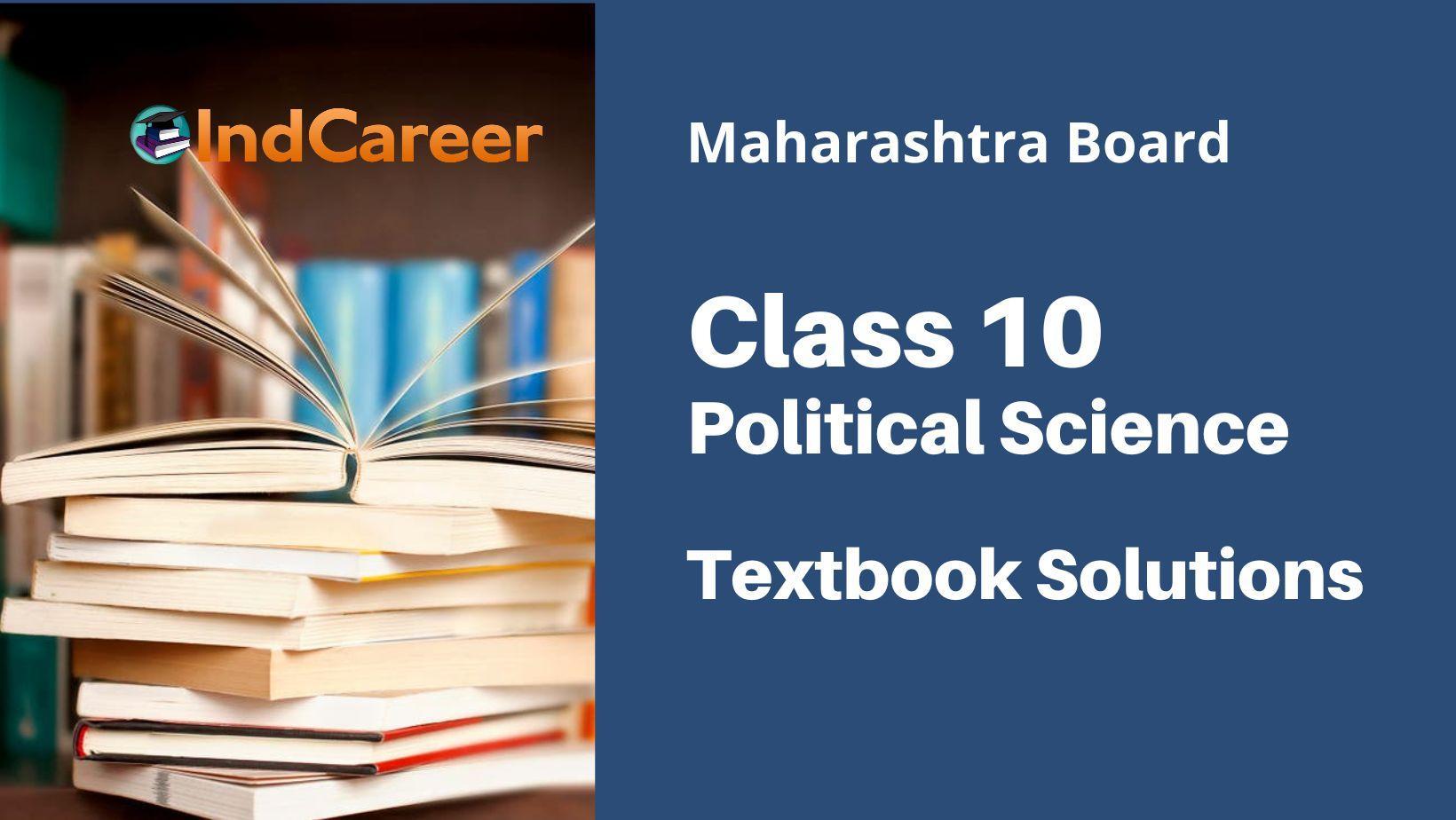 Maharashtra Board Class 10 Political Science Solutions