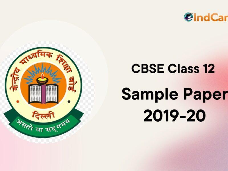 CBSE Class 12th Sample Paper 2019-20