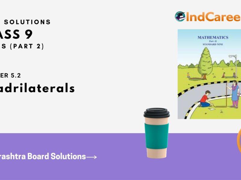 Maharashtra Board Solutions Class 9-Maths (Part 2): Chapter 5.2- Quadrilaterals
