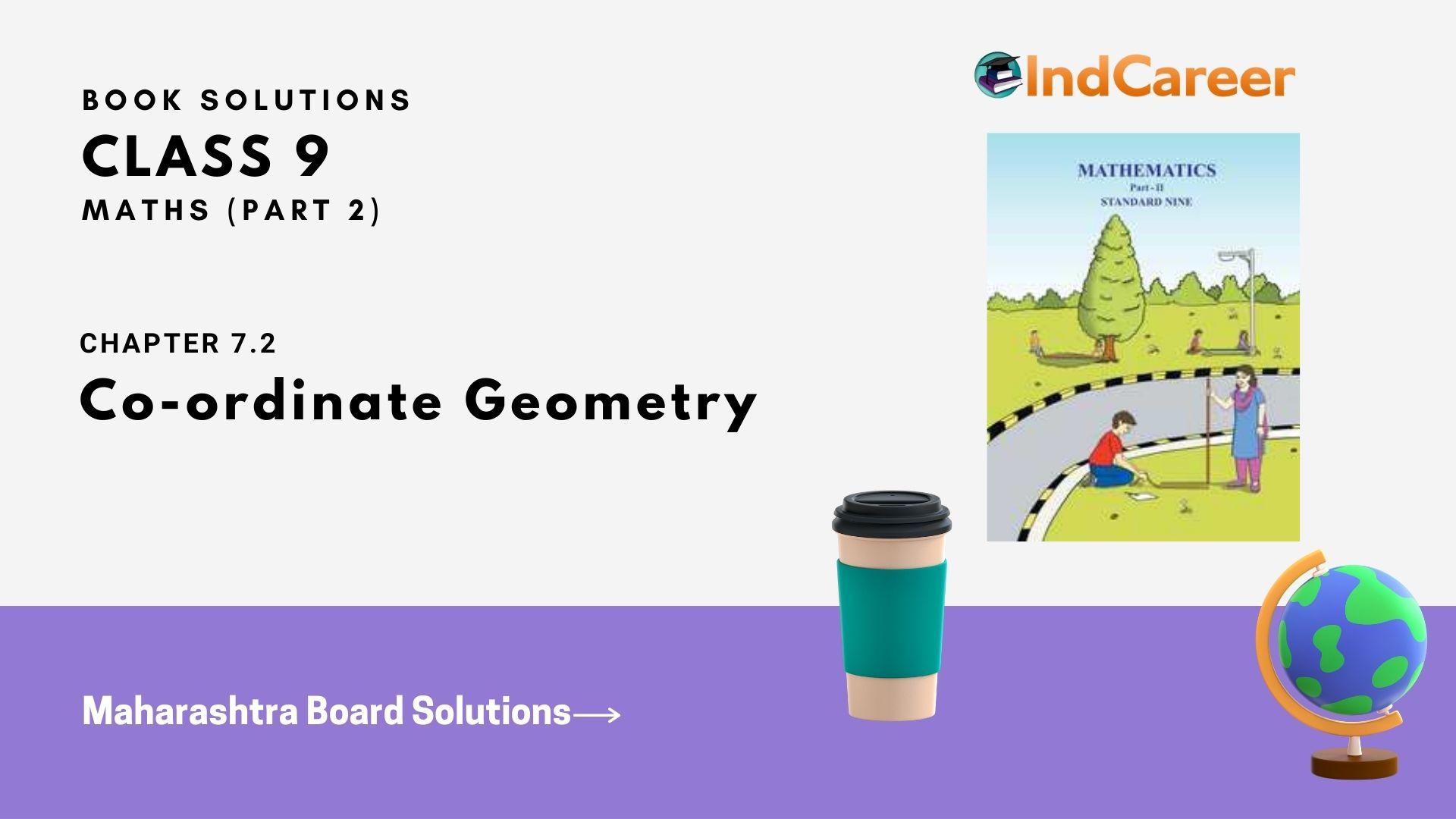 Maharashtra Board Solutions Class 9-Maths (Part 2): Chapter 7.2- Co-ordinate Geometry
