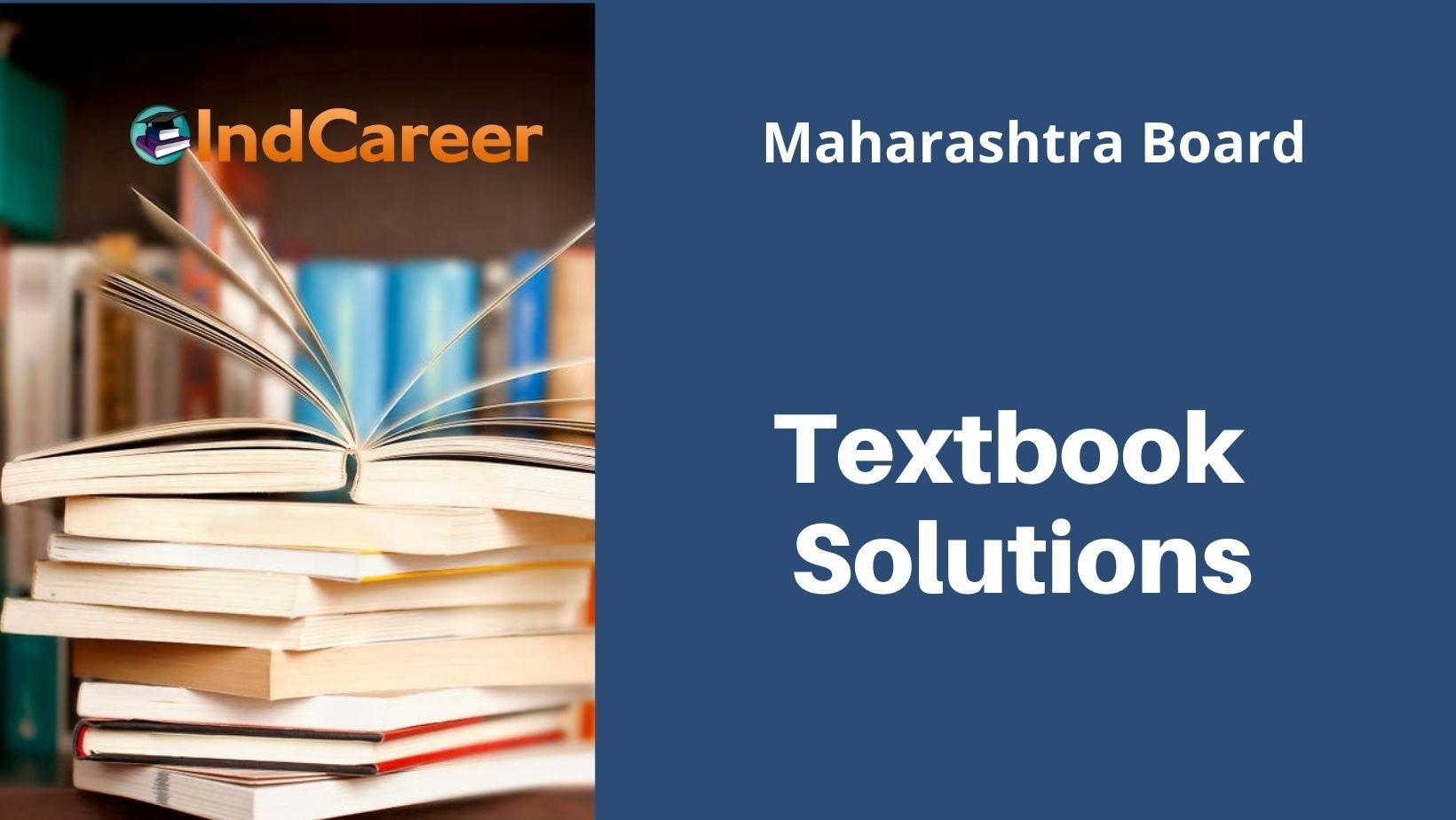 Maharashtra Board Class 11 Textbook Solutions