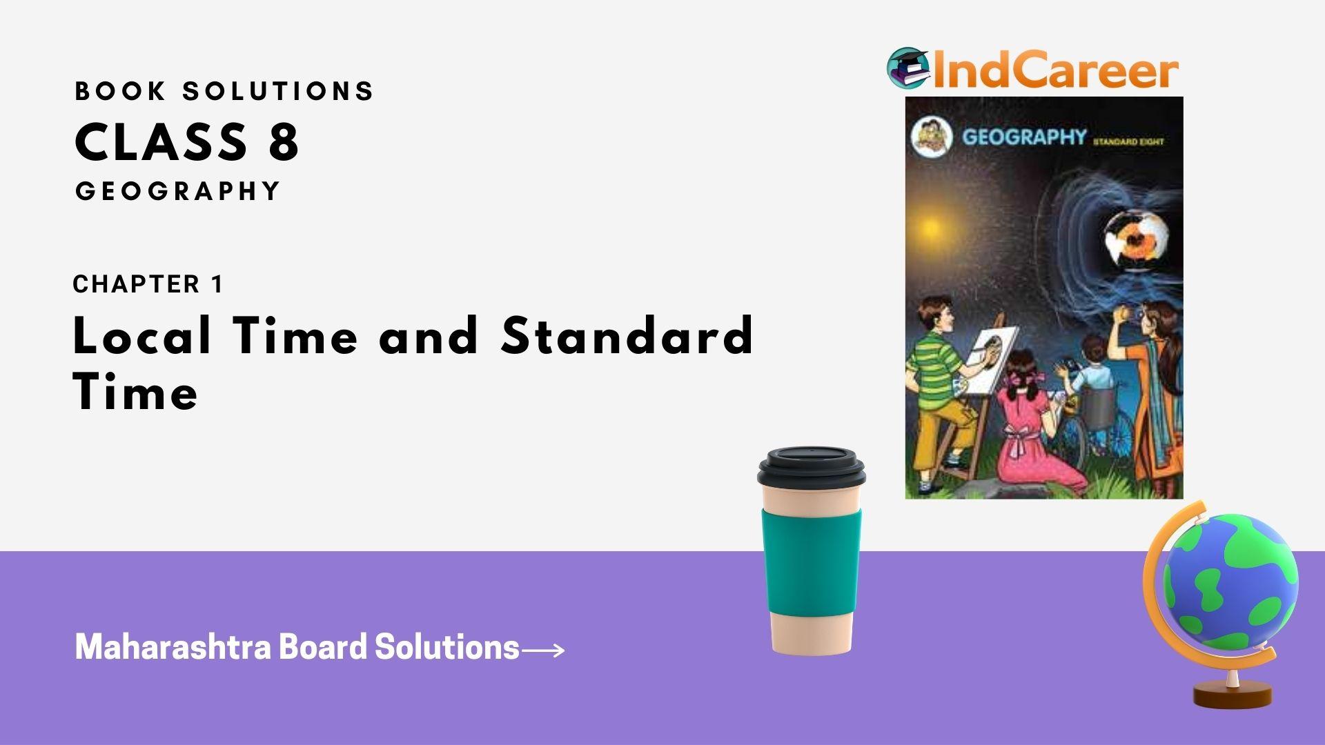 Maharashtra Board Solutions Class 8-Geography: Chapter 1- Local Time and Standard Time