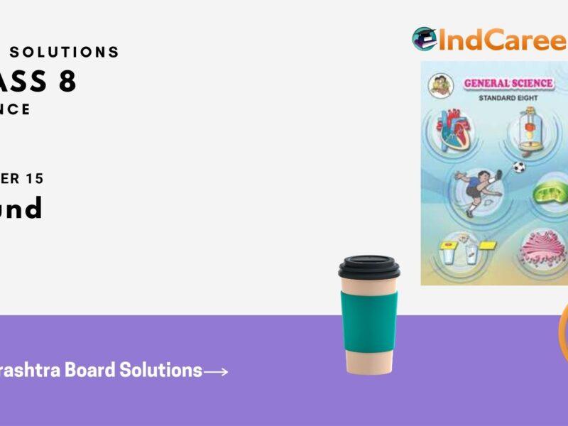 Maharashtra Board Solutions Class 8-Science: Chapter 15- Sound