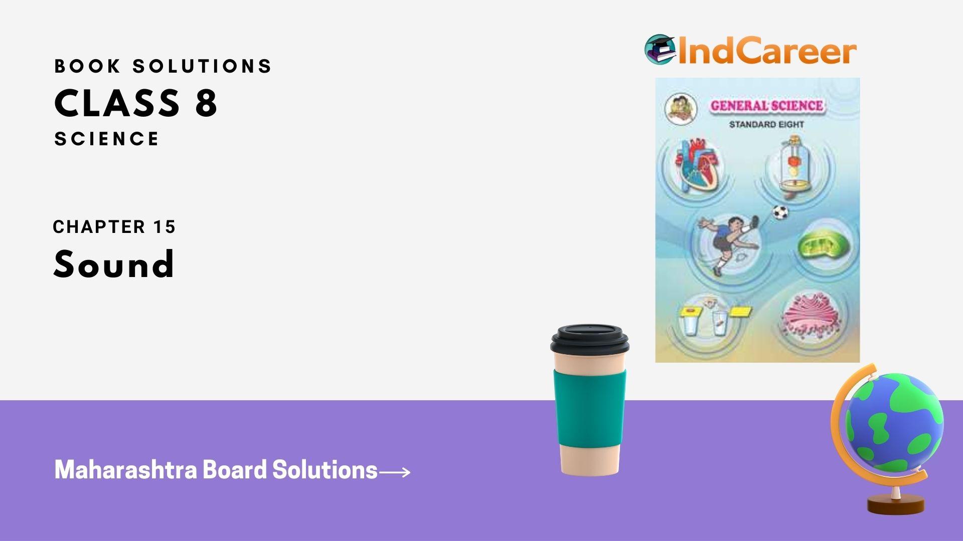 Maharashtra Board Solutions Class 8-Science: Chapter 15- Sound