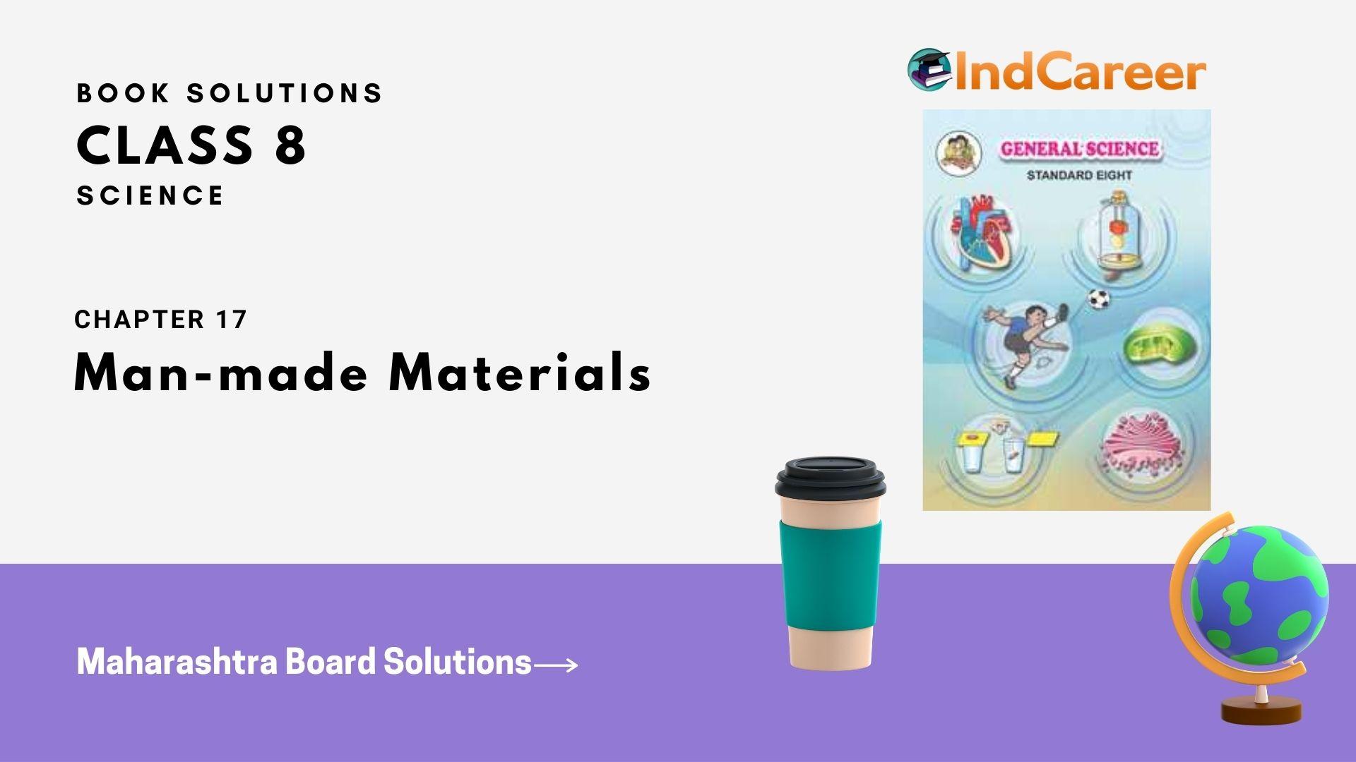 Maharashtra Board Solutions Class 8-Science: Chapter 17- Man-made Materials