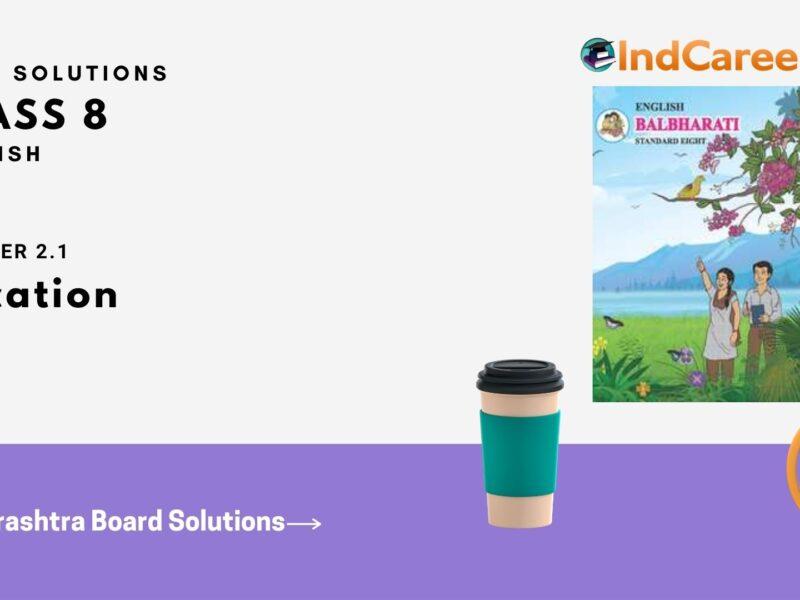 Maharashtra Board Solutions for Class 8- English: Chapter 2.1- Vocation