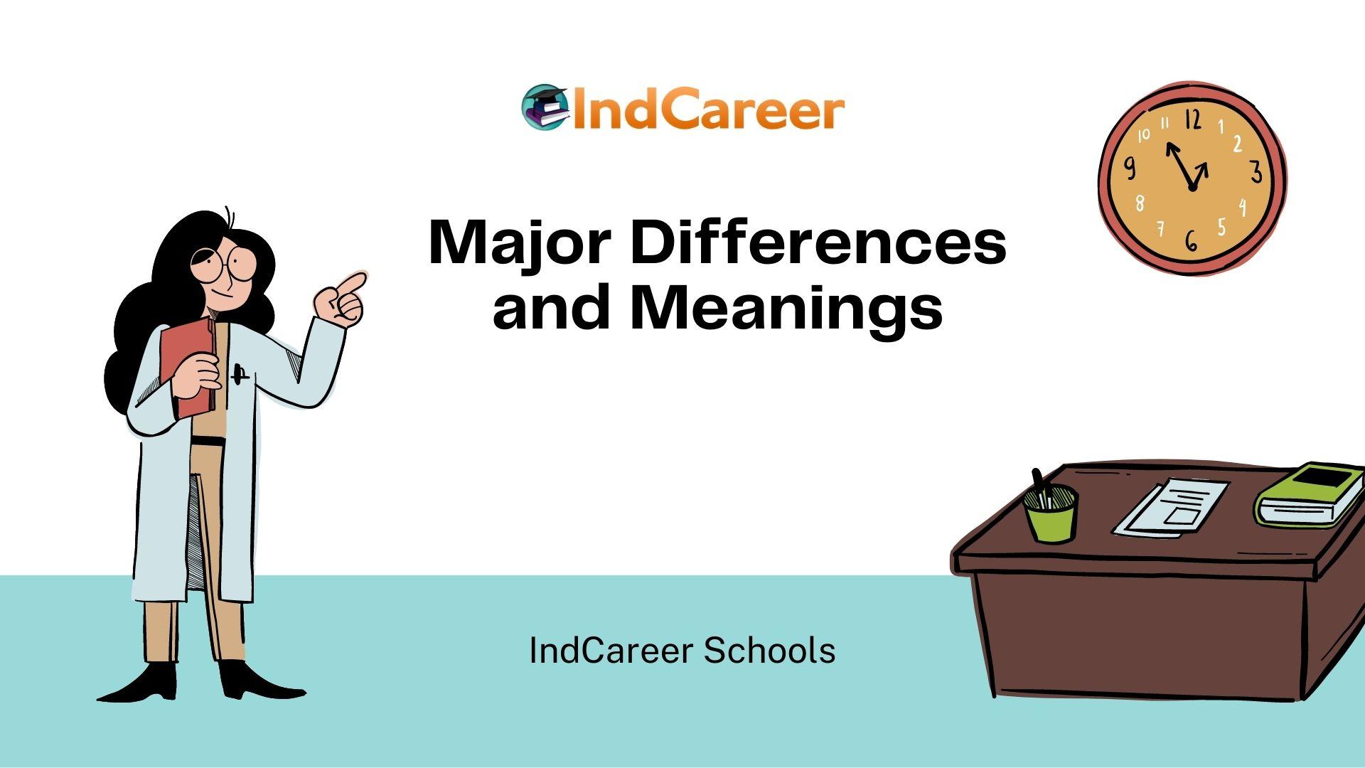 Major Differences and Meanings